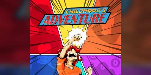 Childhood's Adventure